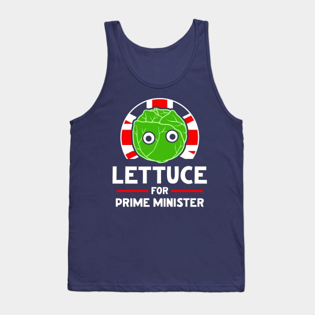 Lettuce For Prime Minister Liz Truss Tank Top by Hankasaurus